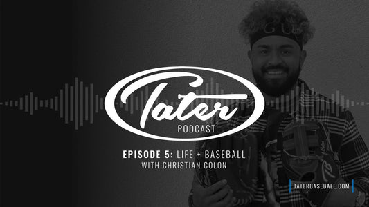 We Are Tater - E5: Life + Baseball with Christian Colon